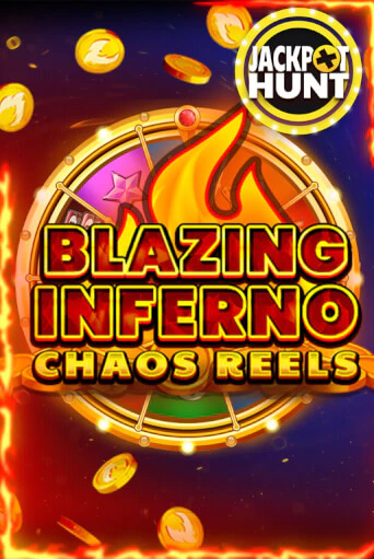 Blazing Inferno Chaos Reels